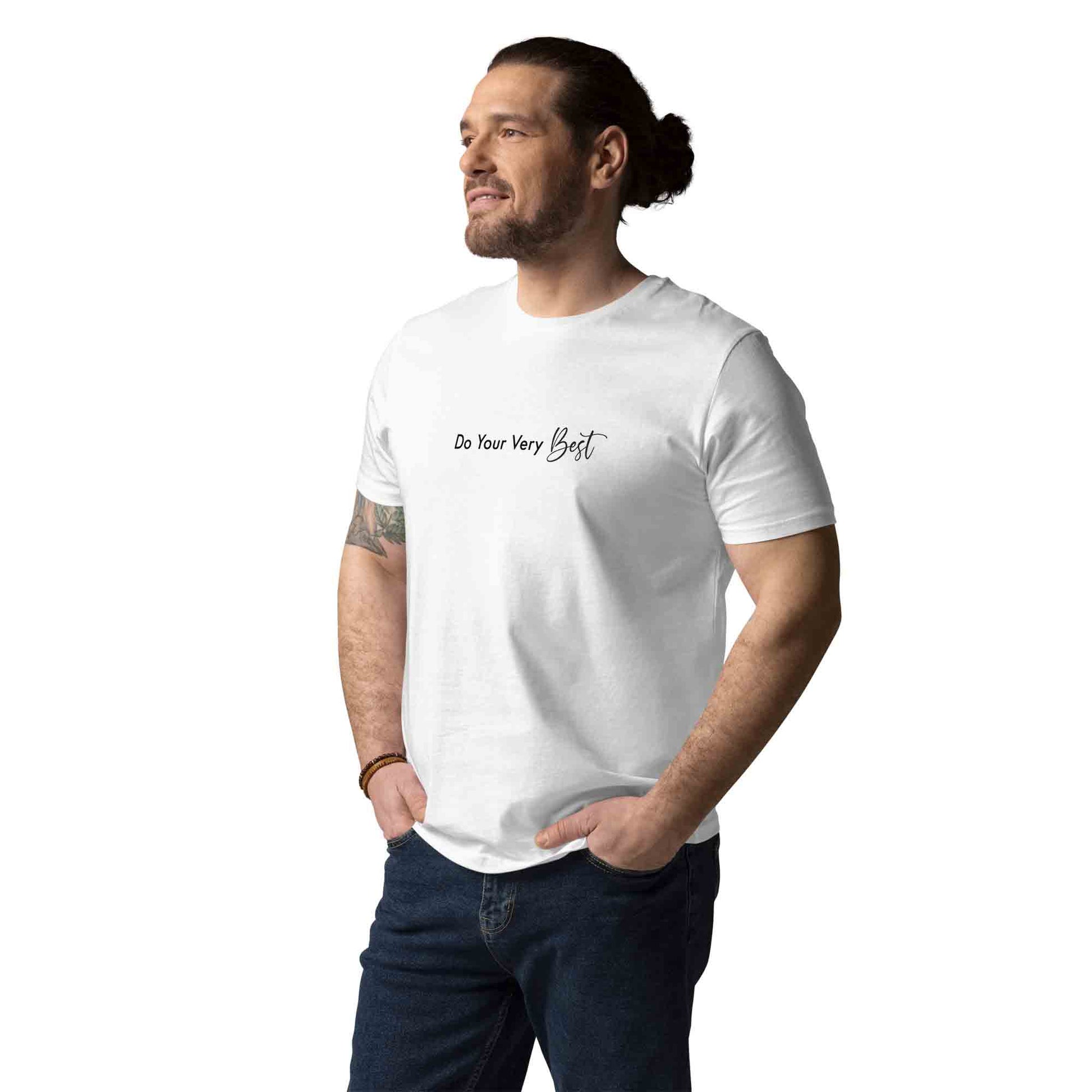 Men white 100% organic cotton t-shirt with motivational quote, "Do Your Very Best."