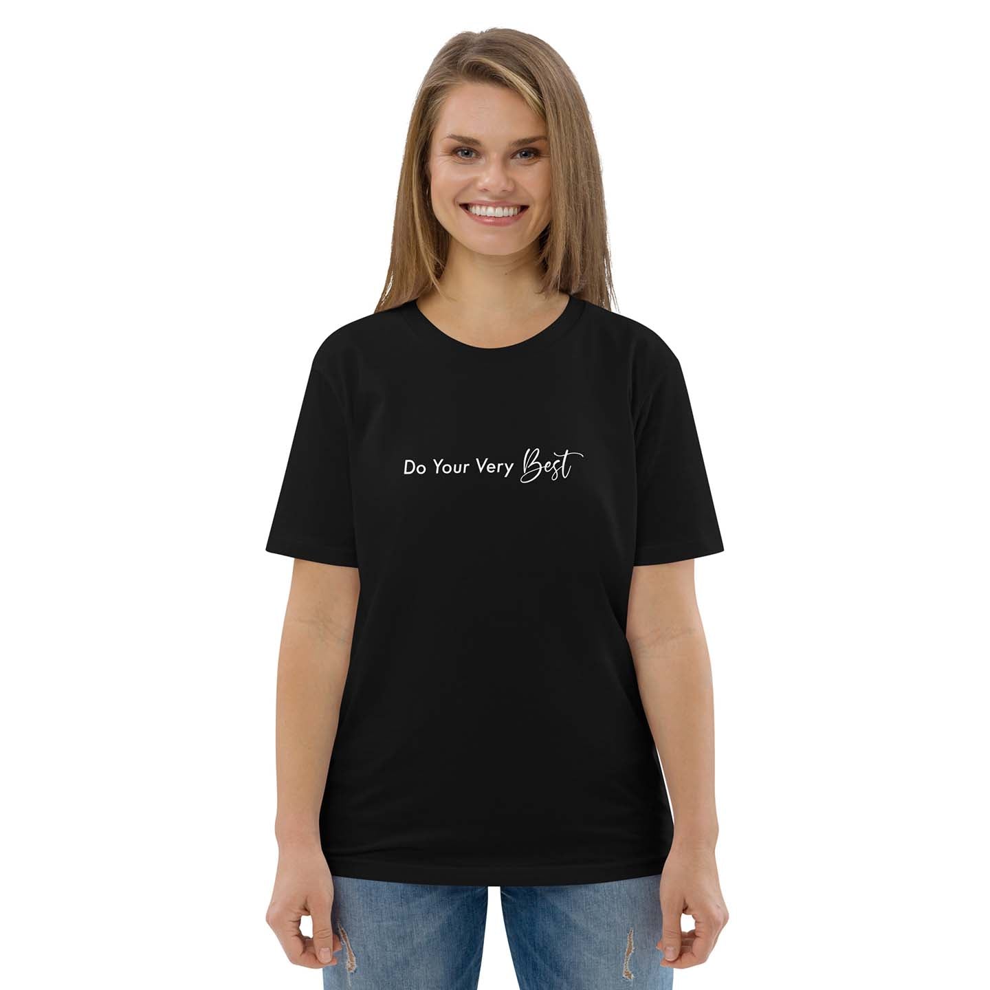 Women black 100% organic cotton t-shirt with motivational quote, "Do Your Very Best."