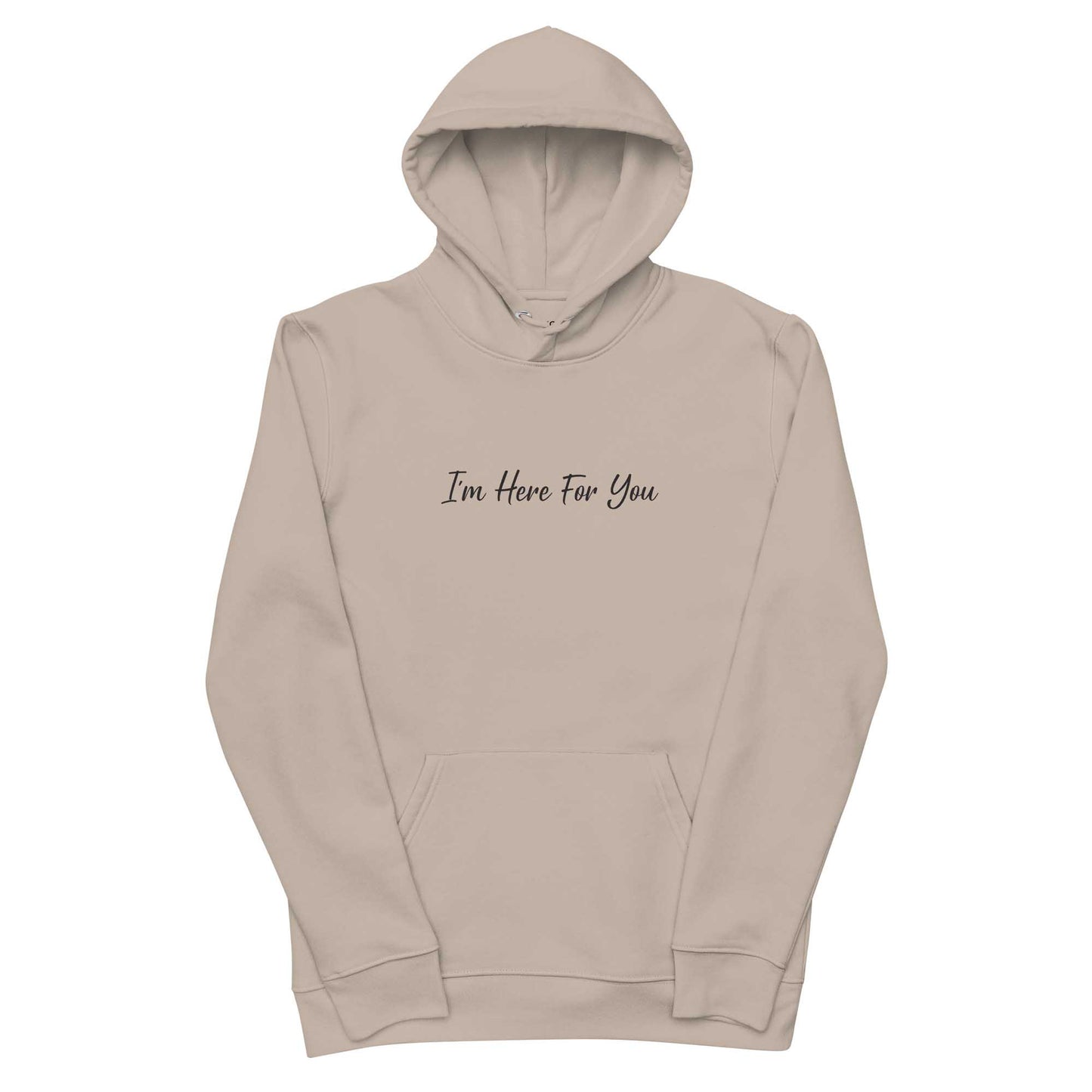 Men beige ethical hoodie with inspirational quote, "I'm Here For You."