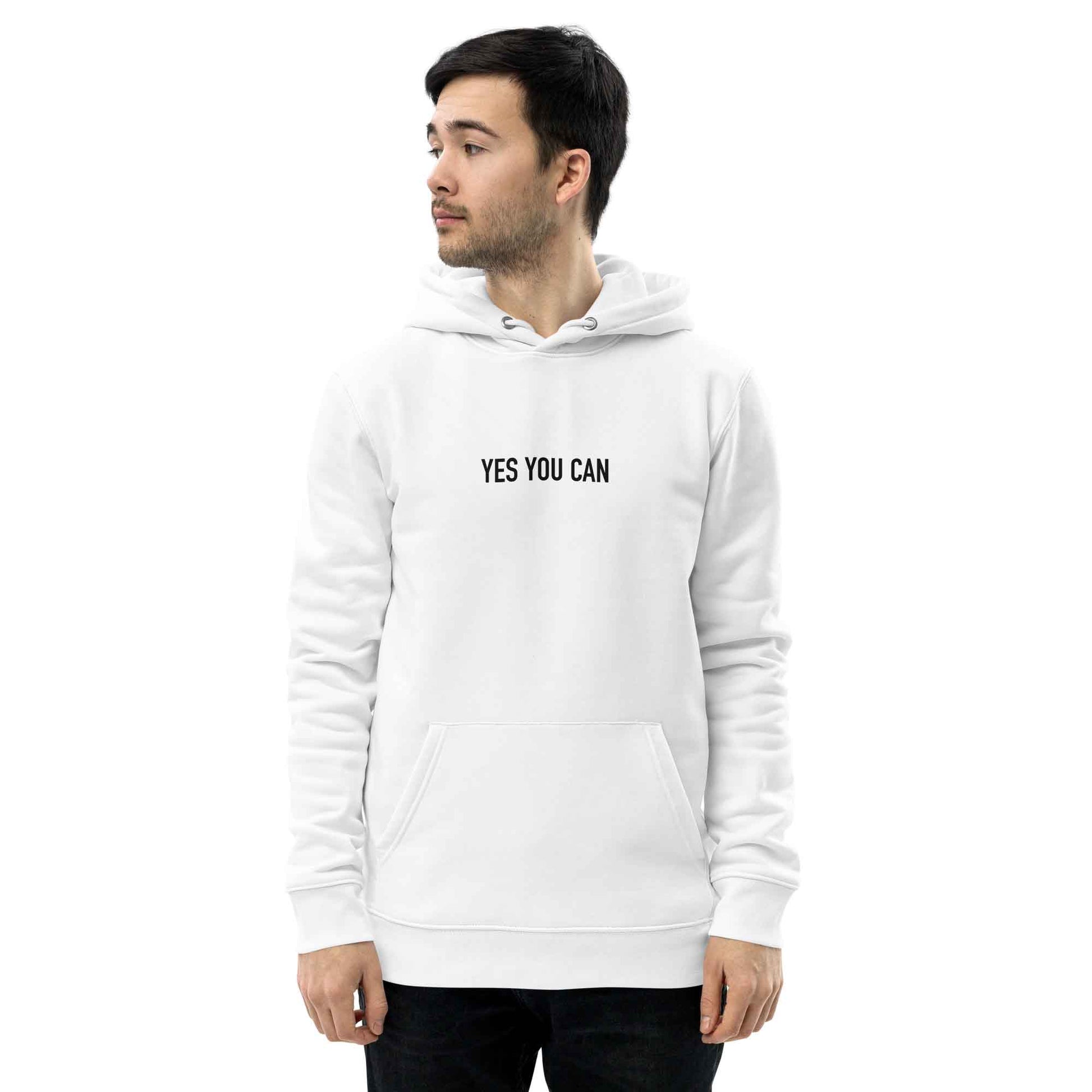 Men white inspirational hoodie with inspirational quote, "Yes You Can."