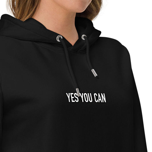 Women black inspirational hoodie with inspirational quote, "Yes You Can."