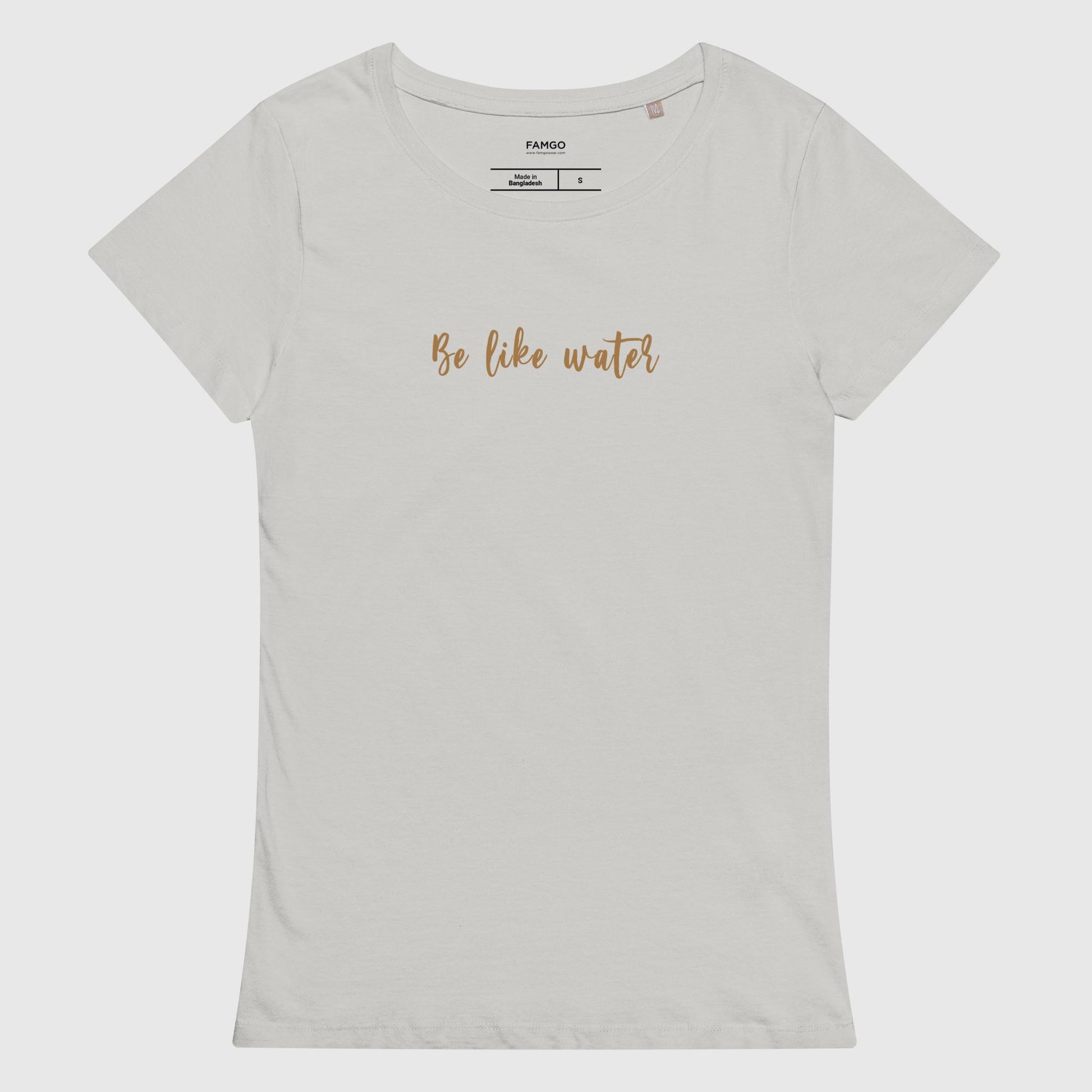 Women's pure gray organic cotton t-shirt that features Bruce Lee's inspirational quote, "Be Like Water."