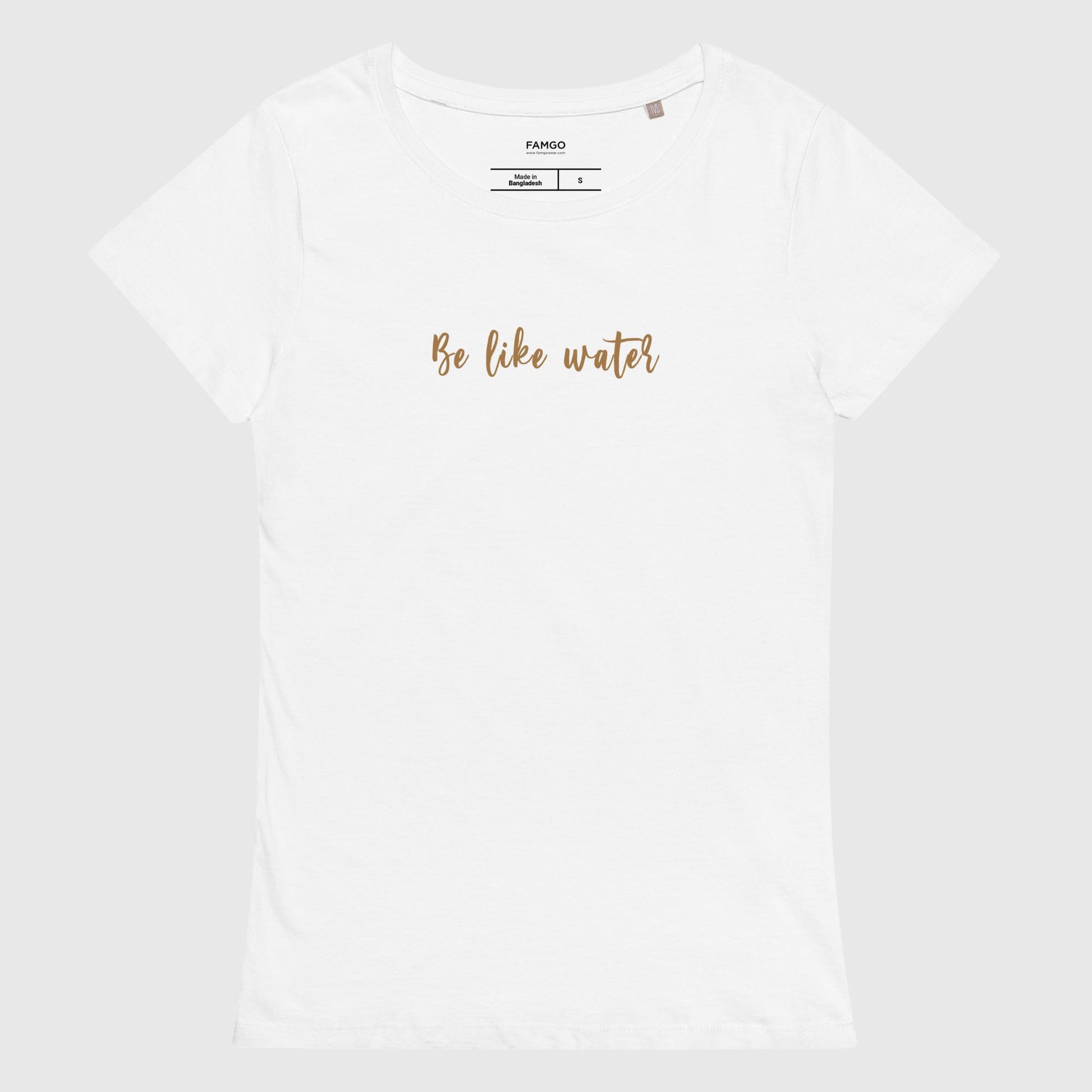 Women's white organic cotton t-shirt that features Bruce Lee's inspirational quote, "Be Like Water."