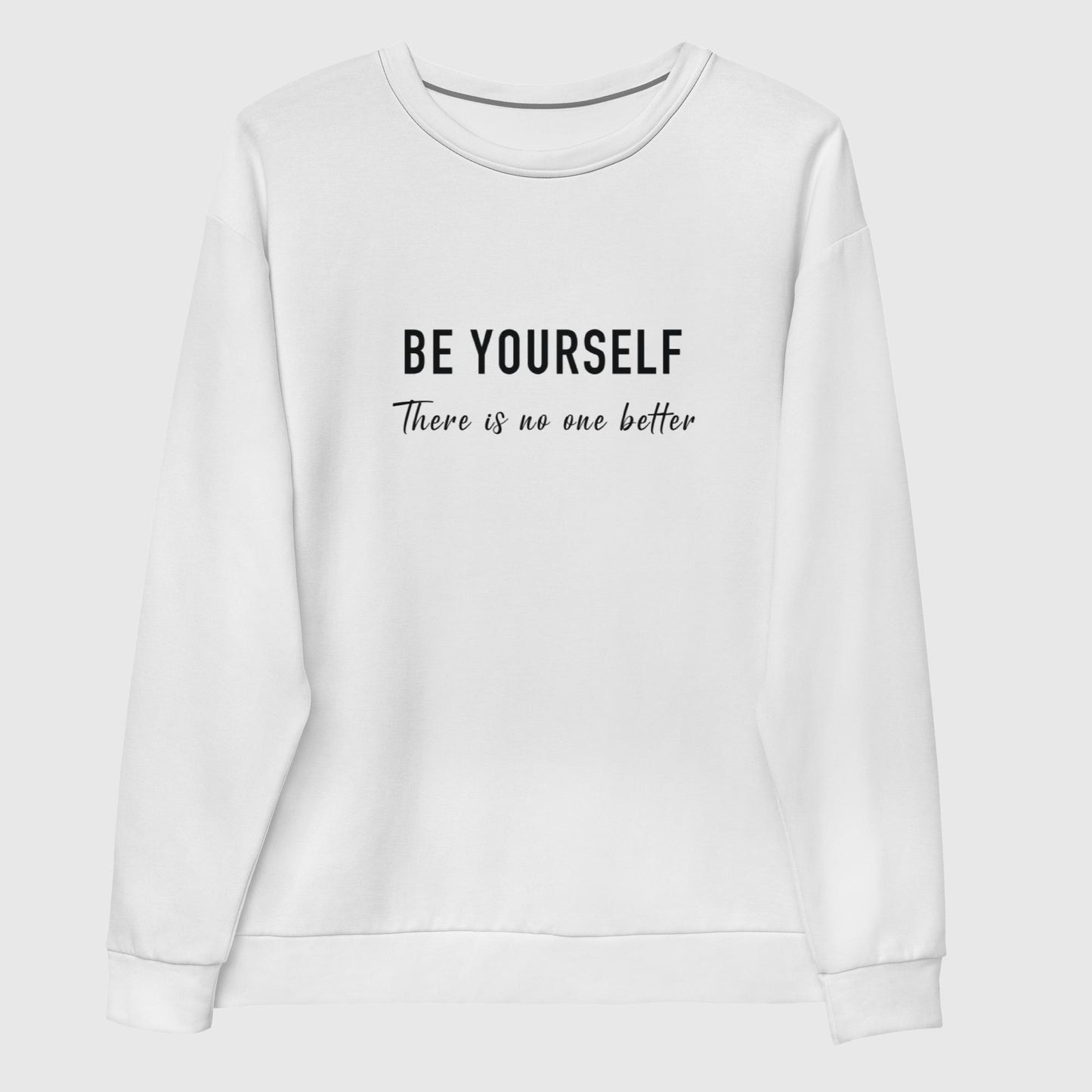 Recycled sweatshirt that features Taylor Swift's inspirational quote, "Just be yourself, there is no one better."
