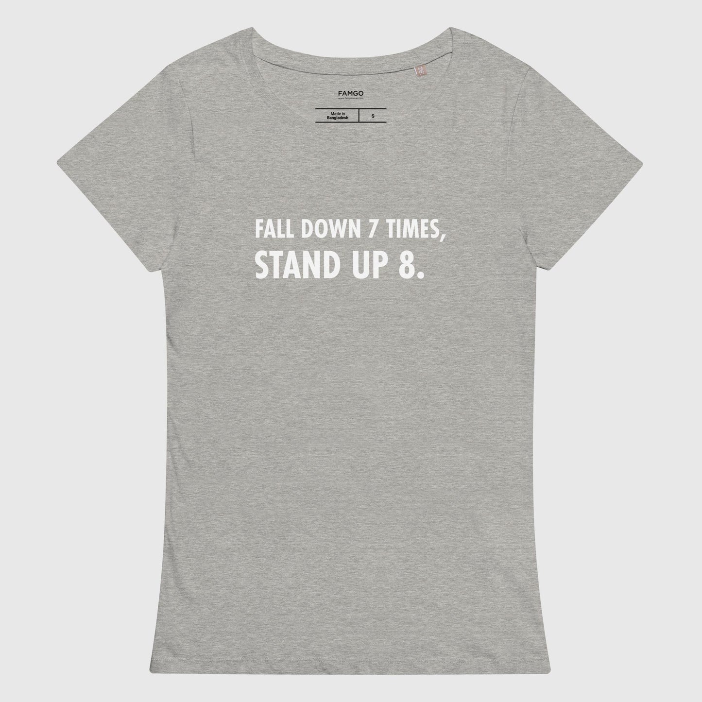 Women's gray melange organic cotton t-shirt that features the Japanese proverb, "Fall Down 7 Times, Stand Up 8."