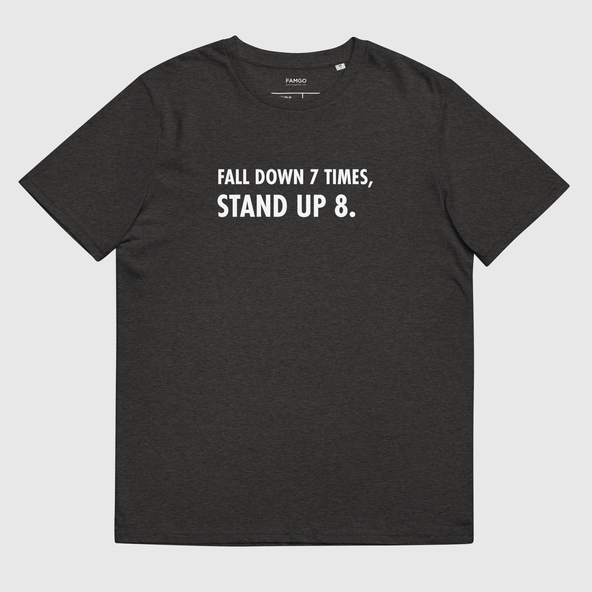 Men's dark gray organic cotton t-shirt that features the Japanese proverb "Fall Down 7 Times, Stand Up 8."