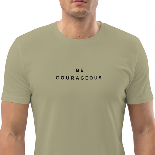 Be Courageous Men’s 100% Organic Cotton T-Shirt