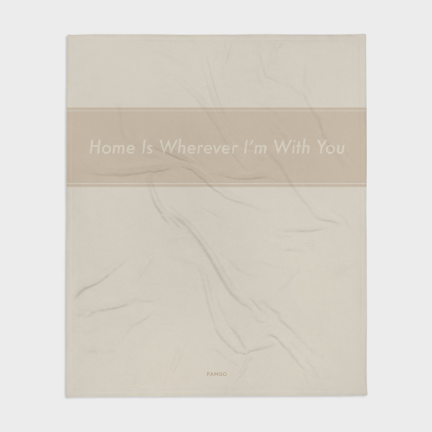 Home Is Wherever I’m With You Beige Blanket