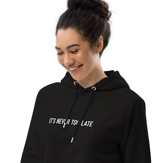 It's Never Too Late Women's Oversized Organic Cotton Hoodie