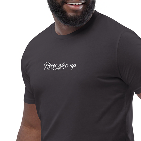 Never Give Up Men's 100% Organic Cotton T-shirt