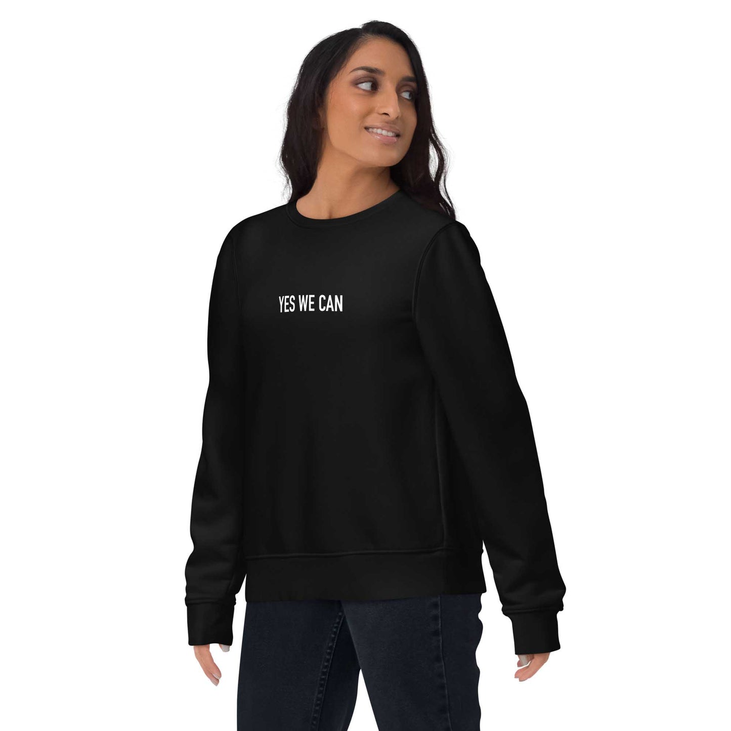 Women black sustainable sweatshirt with Barack Obama's inspirational quote, "Yes We Can." 