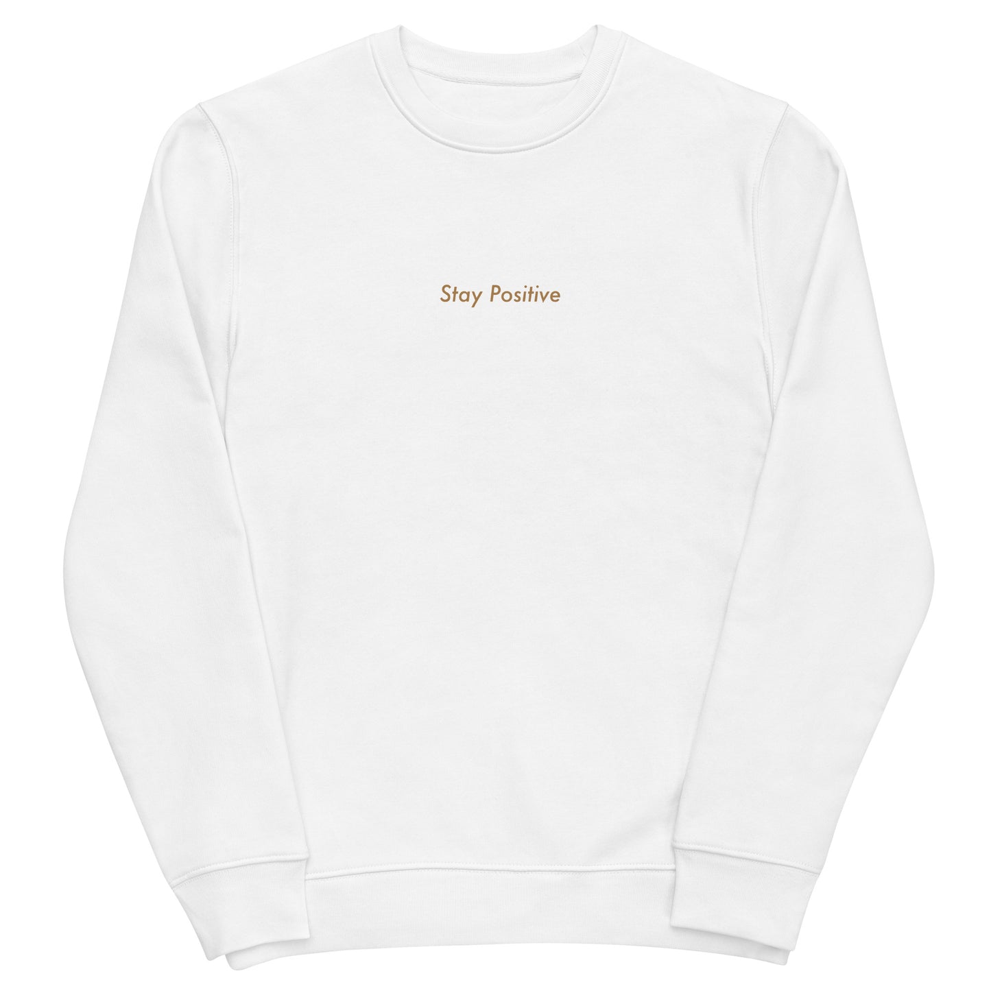 Stay Positive Men's Organic Cotton Sweatshirt