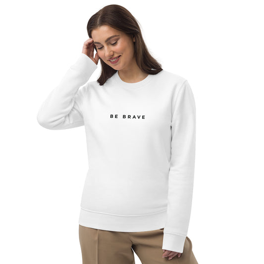 Be Brave Women's Organic Cotton Sweatshirt