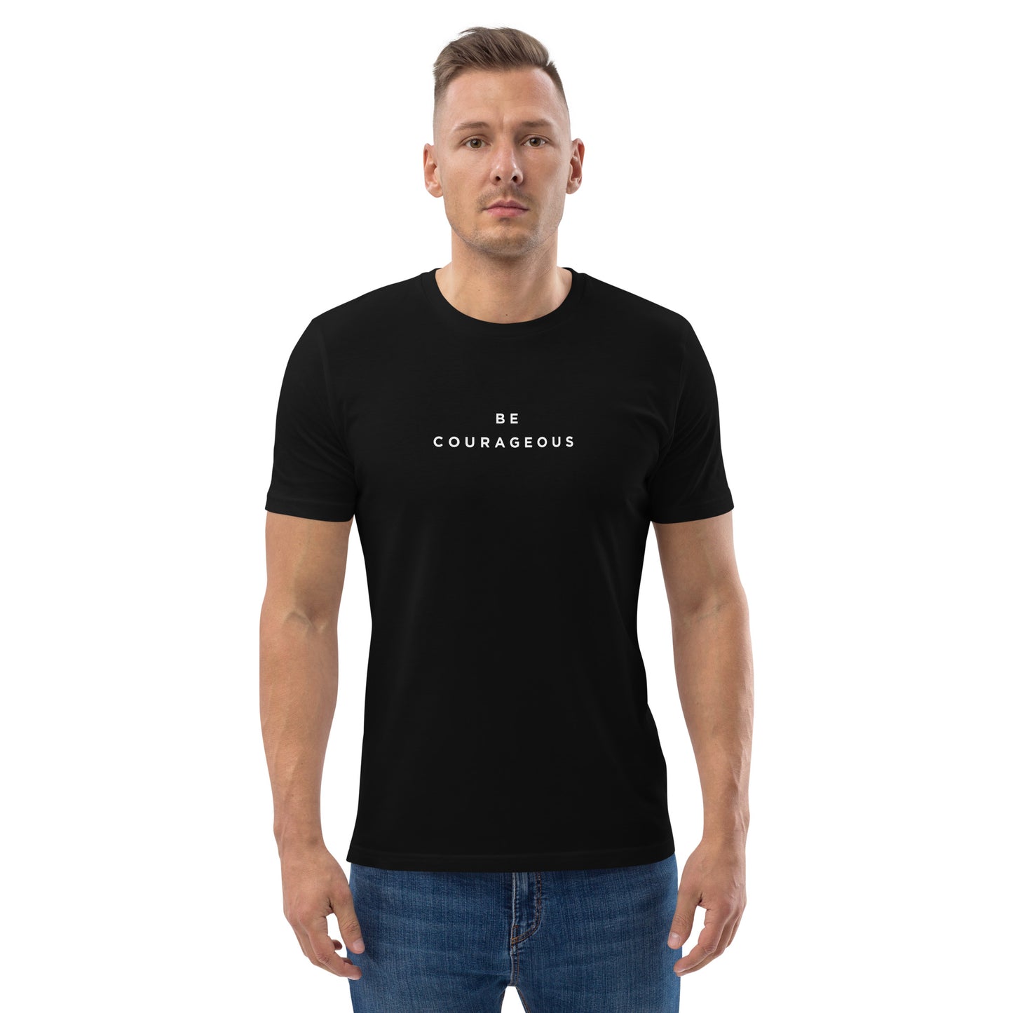 Be Courageous Men’s 100% Organic Cotton T-Shirt