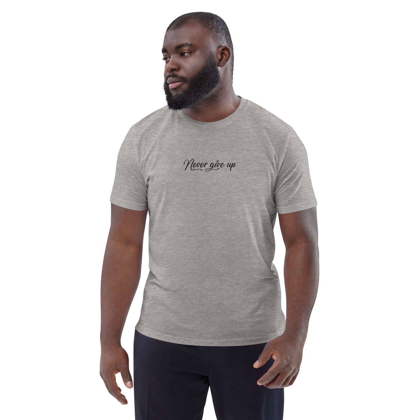 Never Give Up Men's 100% Organic Cotton T-shirt
