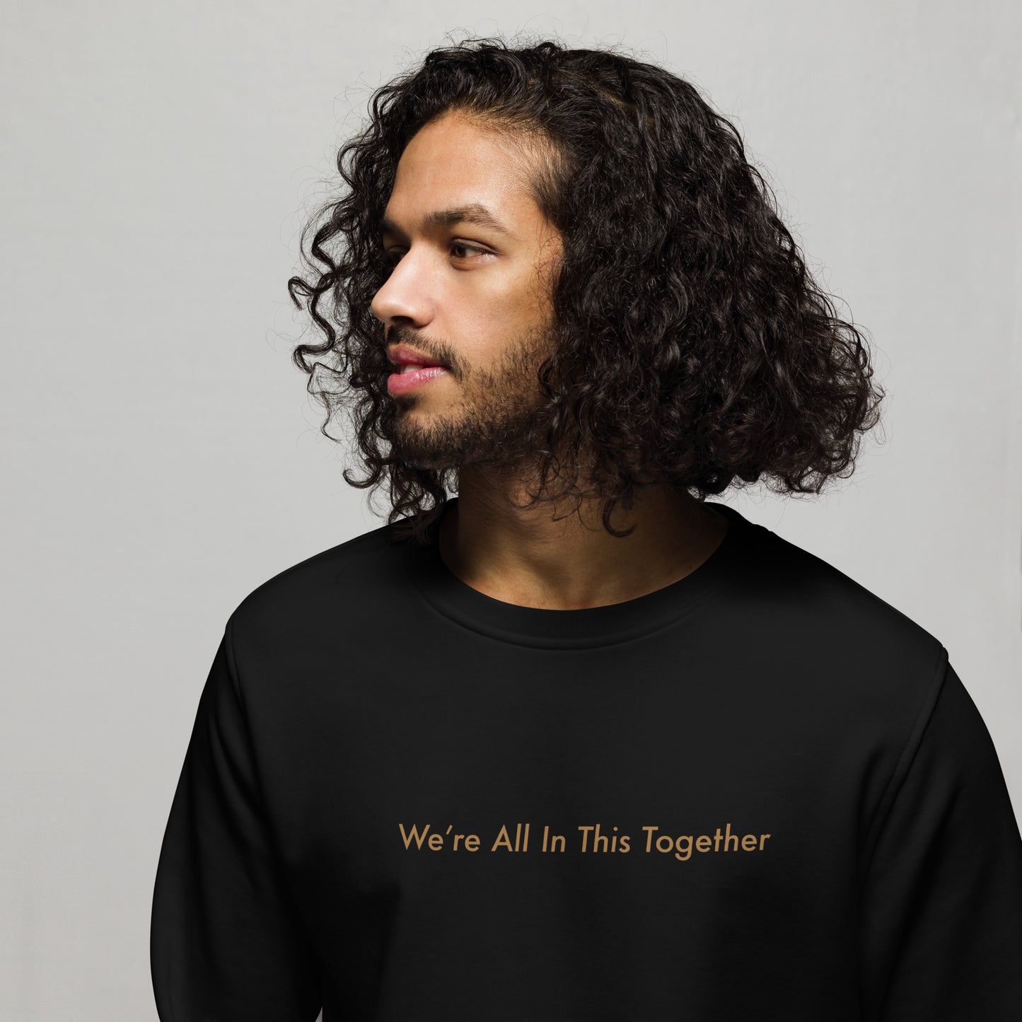 We're All In This Together Men's Organic Cotton Sweatshirt